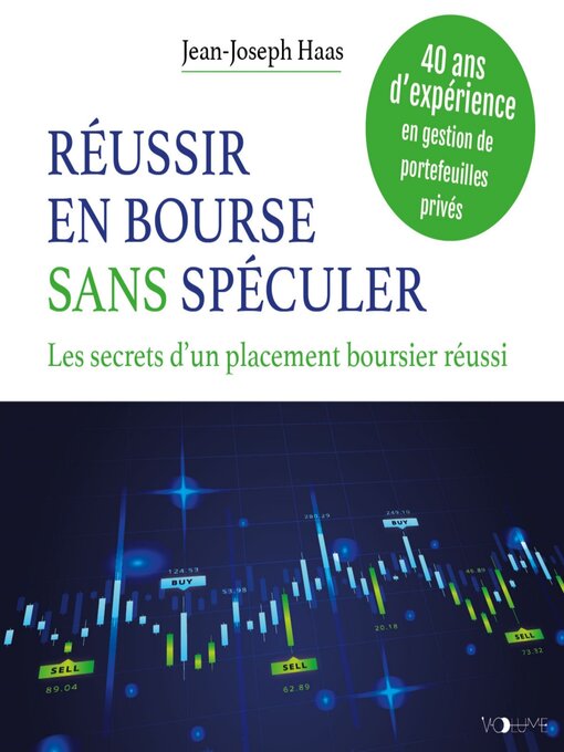 Title details for Réussir en bourse sans spéculer by Jean-Joseph Haas - Available
